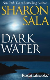 Dark Water【電子書籍】[ Sharon Sala ]