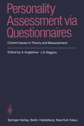 Personality Assessment via Questionnaires Current Issues in Theory and Measurement