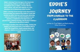 Eddie's Journey From Courage to the Classroom【電子書籍】[ Fred Riddick ]
