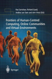 Frontiers of Human-Centered Computing, Online Communities and Virtual Environments【電子書籍】