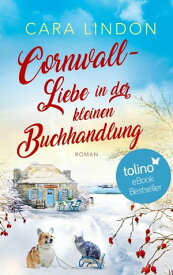 Cornwall-Liebe in der kleinen Buchhandlung Sehnsucht nach Cornwall 4【電子書籍】[ Cara Lindon ]