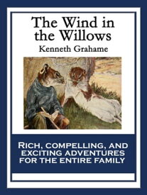 The Wind in the Willows With linked Table of Contents【電子書籍】[ Kenneth Grahame ]