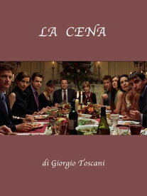 La cena La seconda indagine di Alessandro e Marco【電子書籍】[ Giorgio Toscani ]