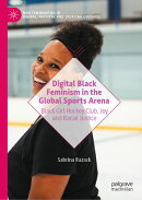 Digital Black Feminism in the Global Sports Arena