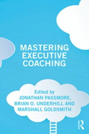 Mastering Executive Coaching【電子書籍】