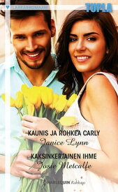 Kaunis ja rohkea Carly / Kaksinkertainen ihme【電子書籍】[ Janice Lynn ]