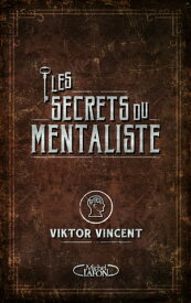 Les secrets du mentaliste【電子書籍】[ Viktor Vincent ]