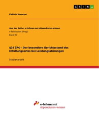 §29 ZPO - Der besondere Gerichtsstand des Erf?llungsortes bei Leistungsst?rungen【電子書籍】[ Kathrin Homeyer ]