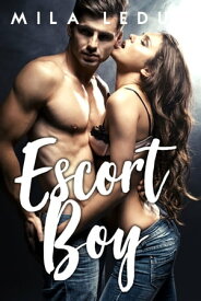 ESCORT BOY【電子書籍】[ Mila Leduc ]