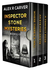 Inspector Stone Mysteries Volume 1 (Books 1-3)【電子書籍】[ Alex R Carver ]