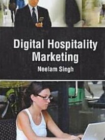 Digital Hospitality Marketing【電子書籍】[ Neelam Singh ]