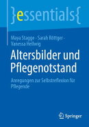 Altersbilder und Pflegenotstand 
