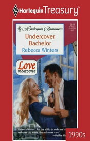 UNDERCOVER BACHELOR【電子書籍】[ Rebecca Winters ]