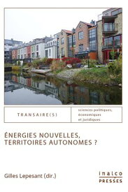 ?nergies nouvelles, territoires autonomes??【電子書籍】