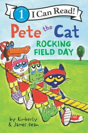 Pete the Cat: Rocking Field Day【電子書籍】[ James Dean ]
