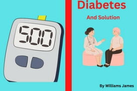 Diabetes solution【電子書籍】[ ilesanmi seyi ]