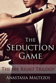 The Seduction Game (The Mr Right Trilogy)【電子書籍】[ Anastasia Maltezos ]