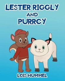 Lester Riggly and Purrcy【電子書籍】[ Lois Hummel ]