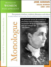 Profiles of Women Past & Present ? Jane Addams, Social Worker (1860 - 1935)【電子書籍】[ AAUW Thousand Oaks,CA Branch, Inc ]