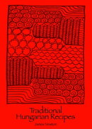 Hungarian Cookbook - Traditional Hungarian Recipes