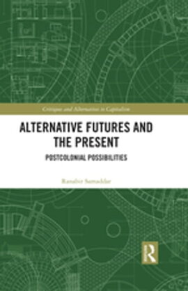 Alternative Futures and the Present Postcolonial Possibilities