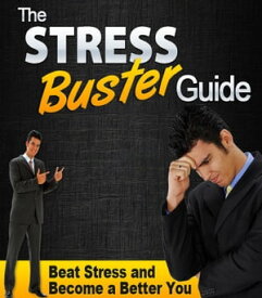The Stress Buster Guide【電子書籍】[ Anonymous ]