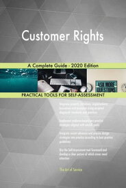 Customer Rights A Complete Guide - 2020 Edition【電子書籍】[ Gerardus Blokdyk ]