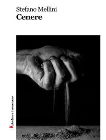 Cenere【電子書籍】[ Stefano Mellini ]