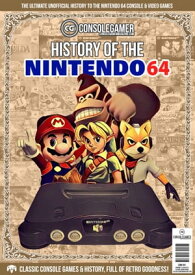 History of the Nintendo 64 Ultimate Guide to the N64's Games & Hardware【電子書籍】[ Brian C Byrne ]