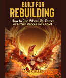 Built for Rebuilding