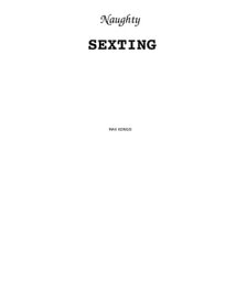 Naughty Sexting【電子書籍】[ Max Kongo ]