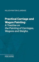 Practical Carriage and Wagon Painting