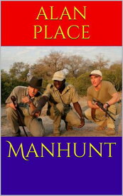 Manhunt 【電子書籍】[ Alan Place ]