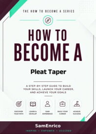 How to Become a Pleat Taper 【電子書籍】[ Layton Khadijah ]