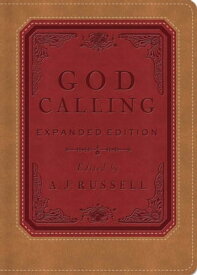 God Calling: Expanded Edition Expanded Edition【電子書籍】[ A. J. Russell ]