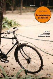 La compagna padovana【電子書籍】[ Luigi Panzardi ]