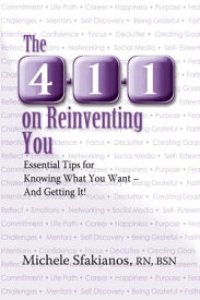 The 4-1-1 on Reinventing You【電子書籍】[ Michele Sfakianos ]