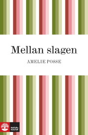 Mellan slagen【電子書籍】[ Amelie Posse ]