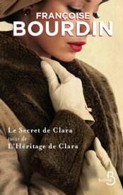 Le secret de Clara suivi de L'h?ritage de Clara - collector【電子書籍】[ Fran?oise Bourdin ]