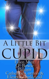 A Little Bit Cupid: A Pride Publishing Box Set【電子書籍】[ Ellen Mint ]