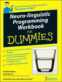 Neuro-Linguistic Programming Workbook For Dummies【電子書籍】[ Romilla Ready ]