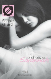 Le choix de Savannah (4)【電子書籍】[ Sophie Girard ]