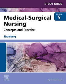 Study Guide for Medical-Surgical Nursing - E-Book Study Guide for Medical-Surgical Nursing - E-Book【電子書籍】[ Holly K. Stromberg, RN, BSN, MSN, PHN, Alumnus CCRN ]