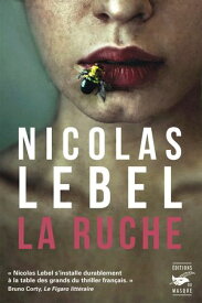 La Ruche【電子書籍】[ Nicolas Lebel ]