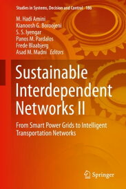 Sustainable Interdependent Networks II From Smart Power Grids to Intelligent Transportation Networks【電子書籍】