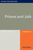 Prisons and Jails: Oxford Bibliographies Online Research Guide
