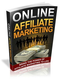 Online Affiliate Marketing【電子書籍】[ Anonymous ]