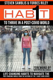 1 Habit to Thrive in a Post Covid World【電子書籍】[ 1 Habit Press ]