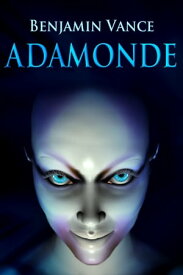 Adamonde【電子書籍】[ Benjamin Vance ]