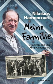 Meine Familie【電子書籍】[ Nikolaus Harnoncourt ]